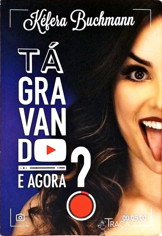 Tá Gravando. e Agora?