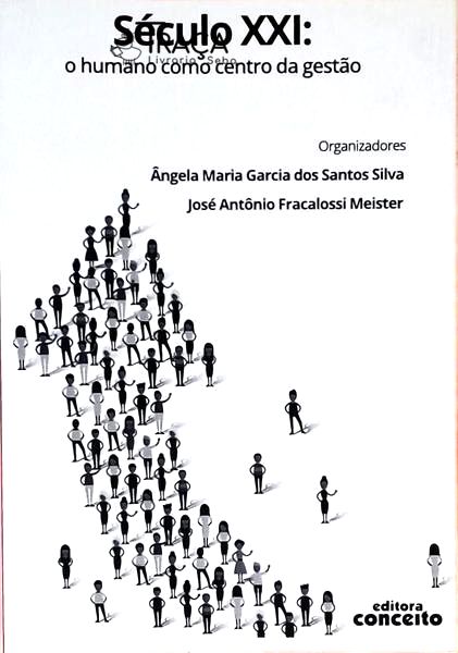 Século Xxi - o Humano Como Centro da Gestão