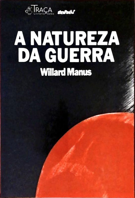 A Natureza da Guerra