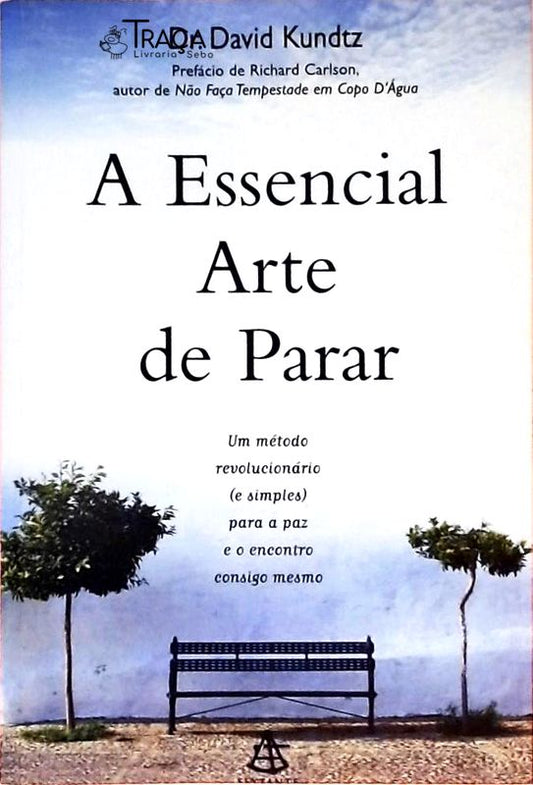 A Essencial Arte de Parar