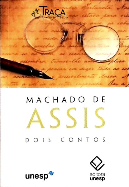 Machado de Assis - Dois Contos