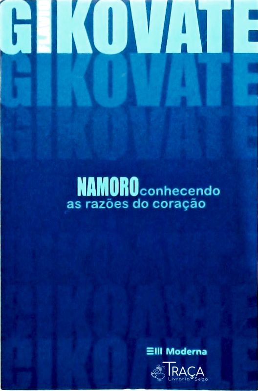 Namoro - Conhecendo as Razões do Coração