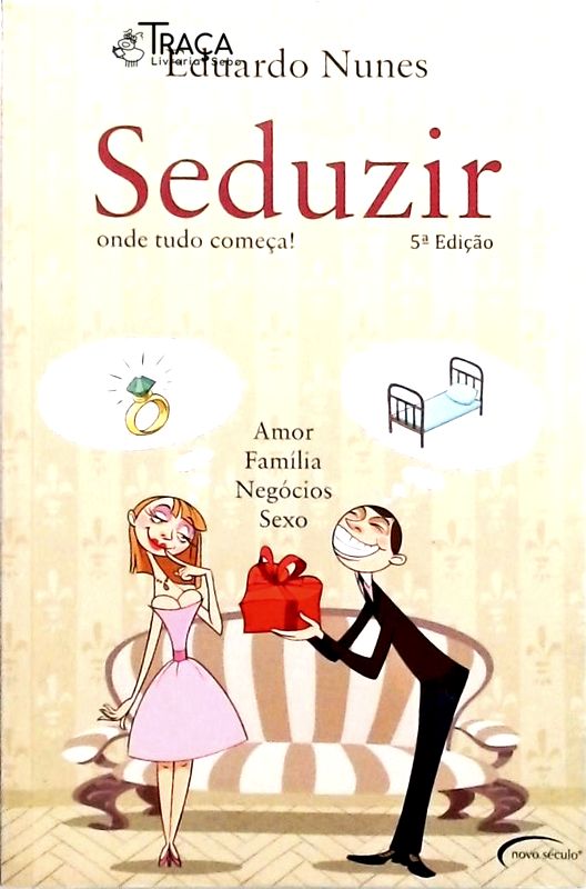 Seduzir - Onde Tudo Começa!