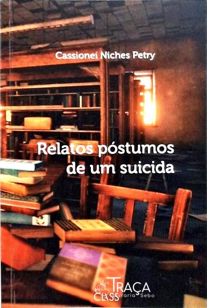 Relatos Póstumos de Um Suicida