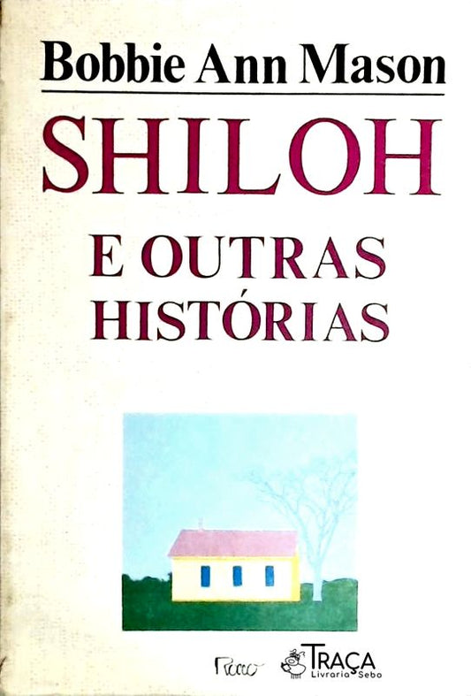 Shiloh e Outras Histórias