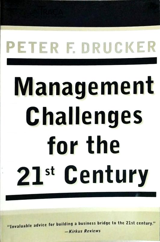 Management Challenges For The 21st Century