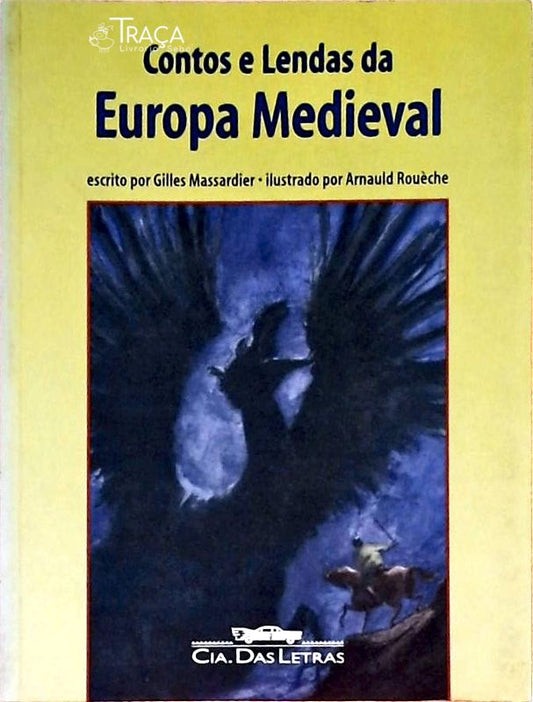 Contos e Lendas da Europa Medieval