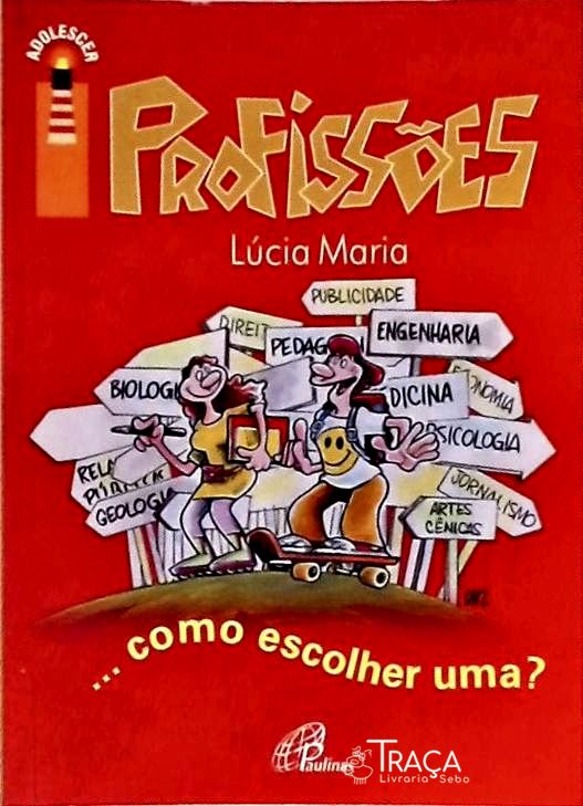 Profissões - Como Escolher Uma?