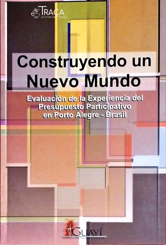 Construyendo Un Nuevo Mundo