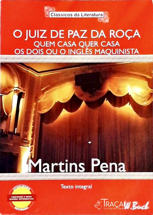 O Juiz de Paz da Roça - Quem Casa Quer Casa - os Dois Ou o Inglês Maquinista