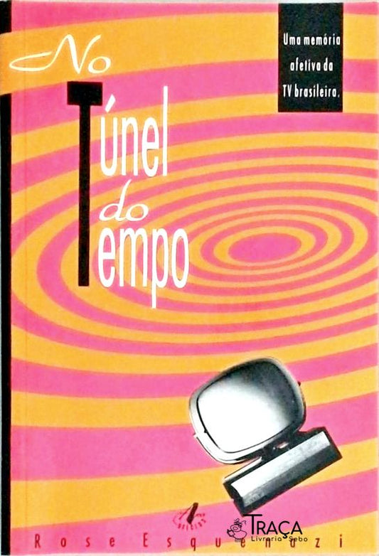 No Túnel do Tempo