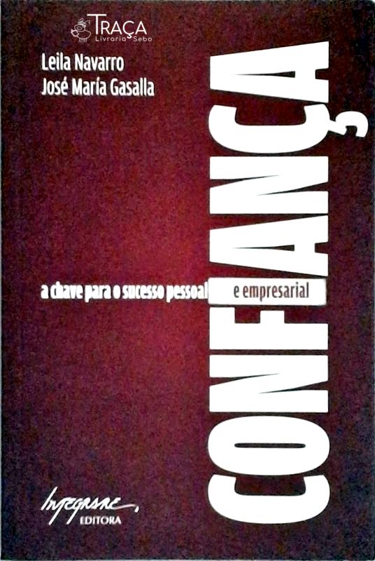 Confiança - a Chave para o Sucesso Pessoal e Empresarial
