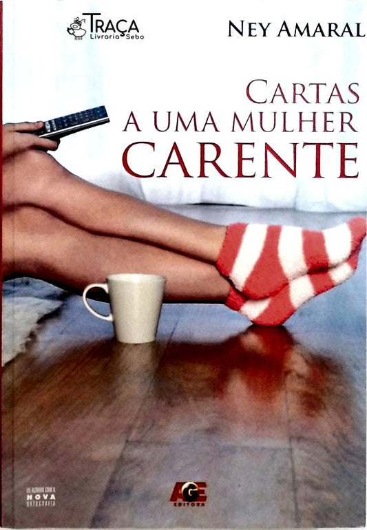 Cartas a Uma Mulher Carente