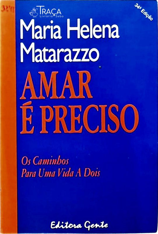 Amar É Preciso