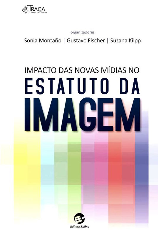 Impacto das Novas Mídias No Estatuto da Imagem