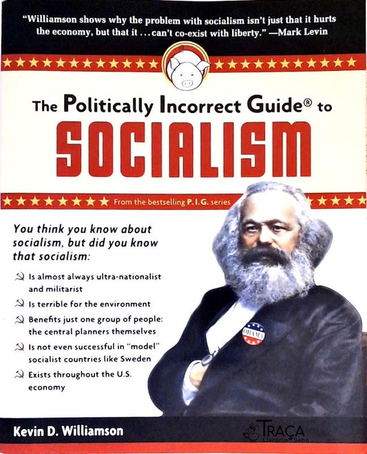 The Politically Incorrect Guide To Socialism