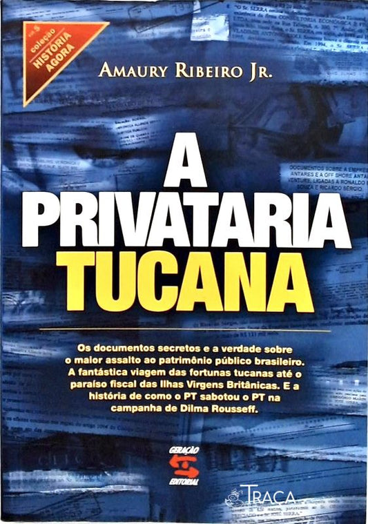 A Privataria Tucana