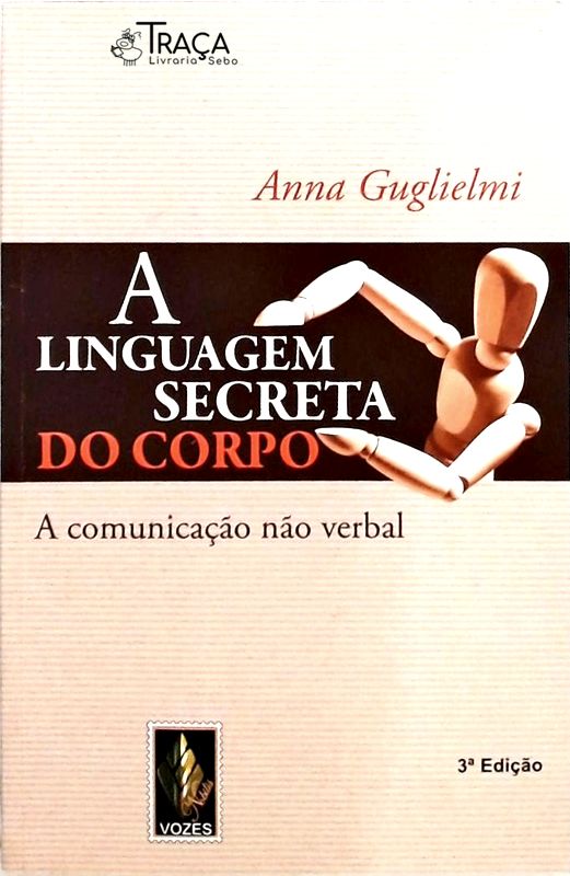 A Linguagem Secreta Do Corpo