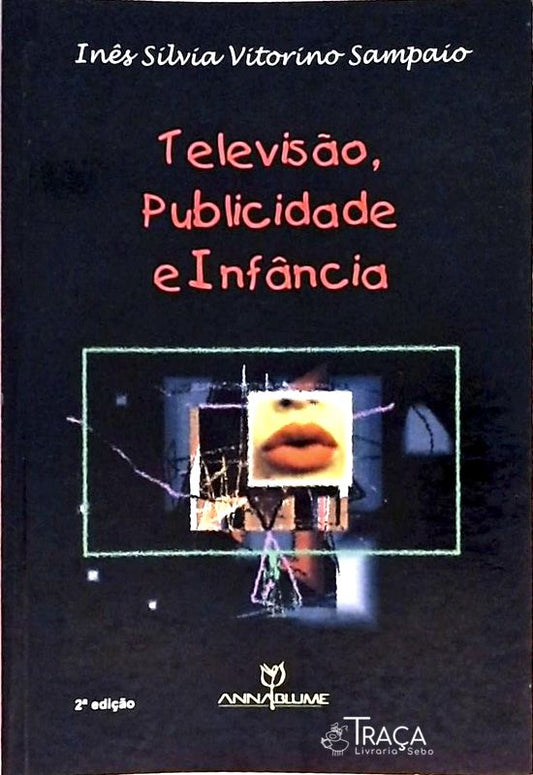Televisão Publicidade e Infância
