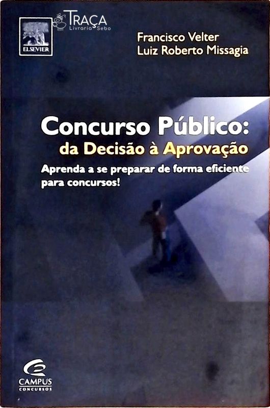 Concurso Público - da Decisão À Aprovação