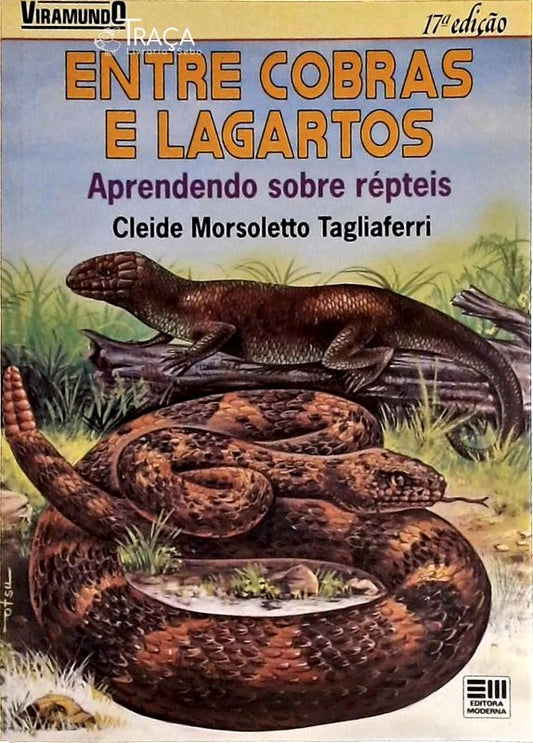 Entre Cobras e Lagartos
