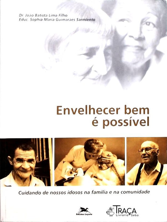 Envelhecer Bem É Possível