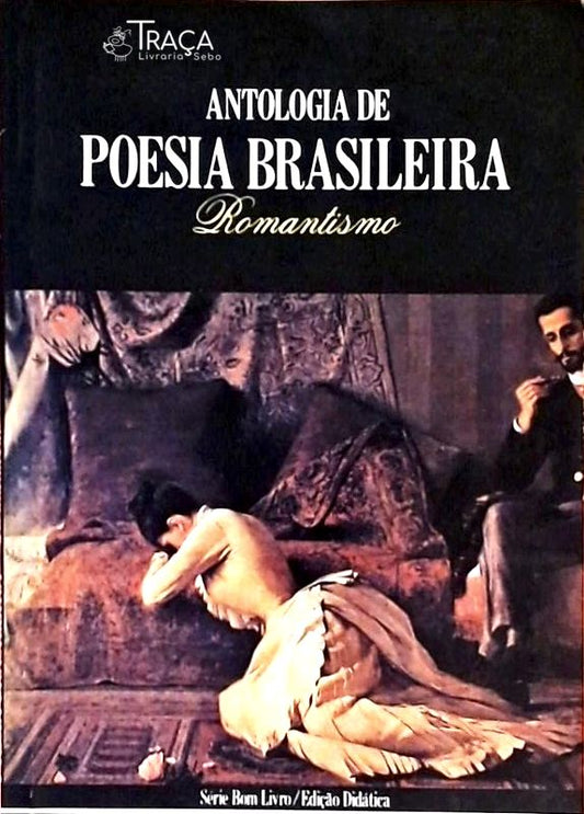 Antologia de Poesia Brasileira - Romantismo