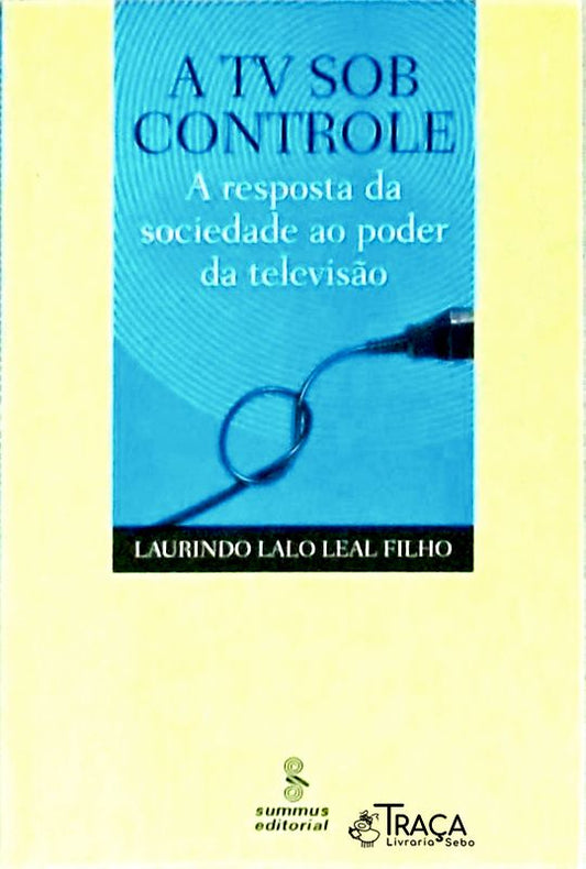 A Tv Sob Controle
