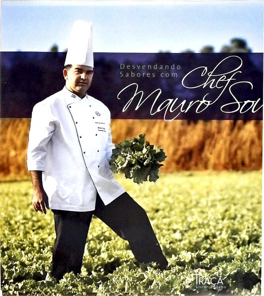 Desvendando Sabores com o Chef Mauro Sousa