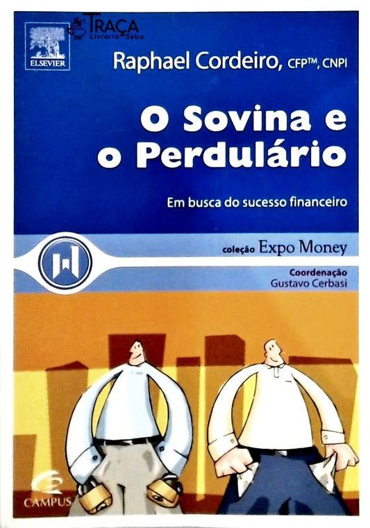 O Sovina e o Perdulário