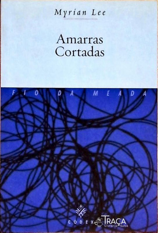 Amarras Cortadas