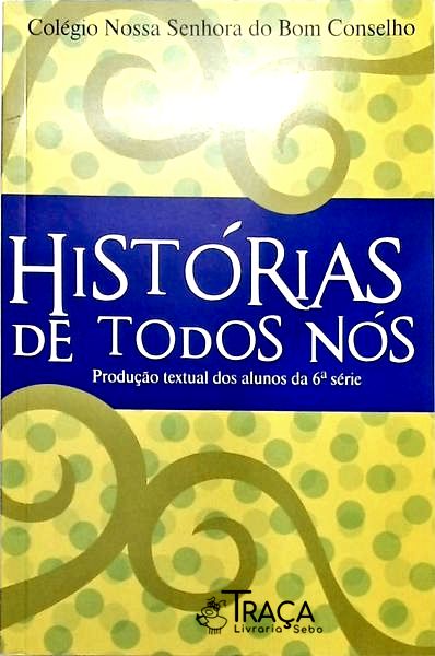 Histórias de Todos Nós