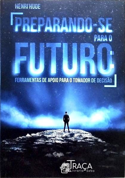 Preparando-Se Para O Futuro