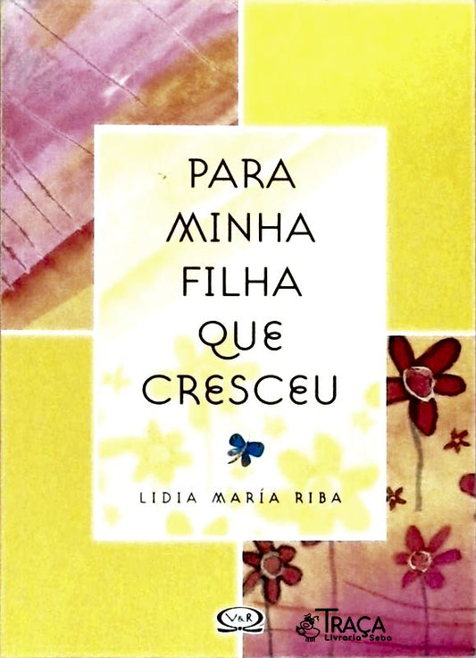 Para Minha Filha Que Cresceu