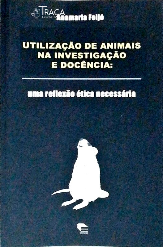 Utilização de Animais Na Investigação e Docência