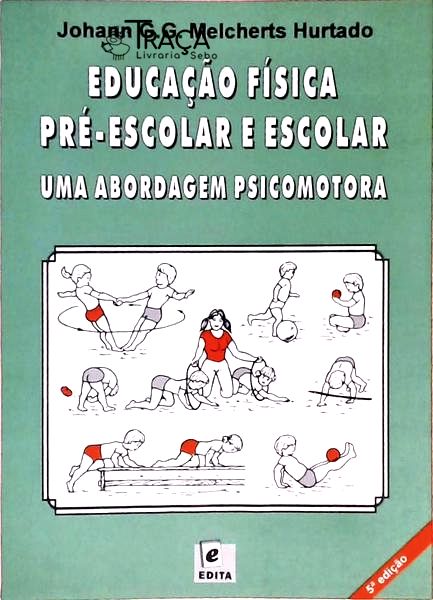 Educação Física Pré-escolar e Escolar