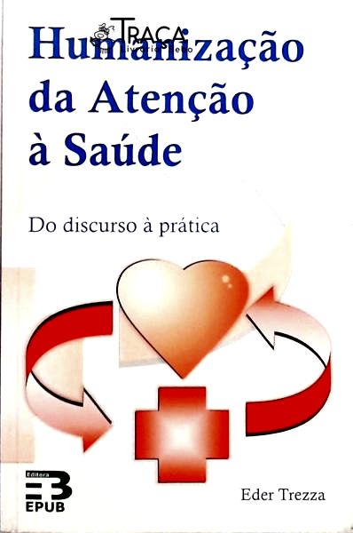 Humanização da Atenção À Saúde