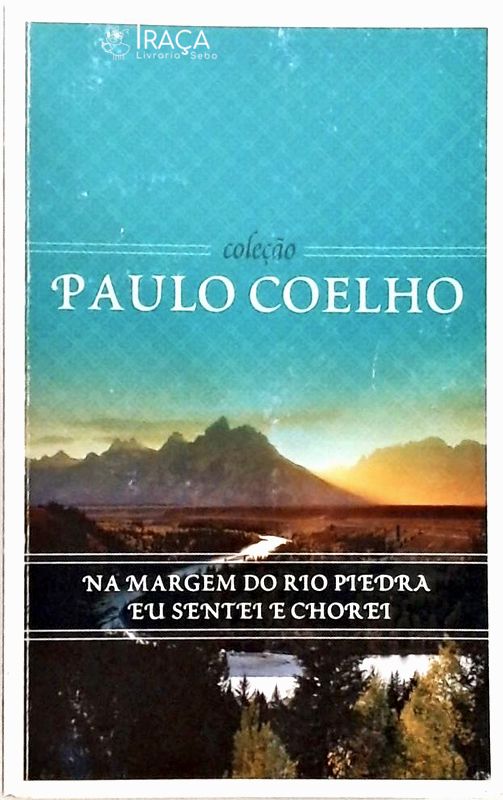 Na Margem do Rio Piedra, Eu Sentei e Chorei