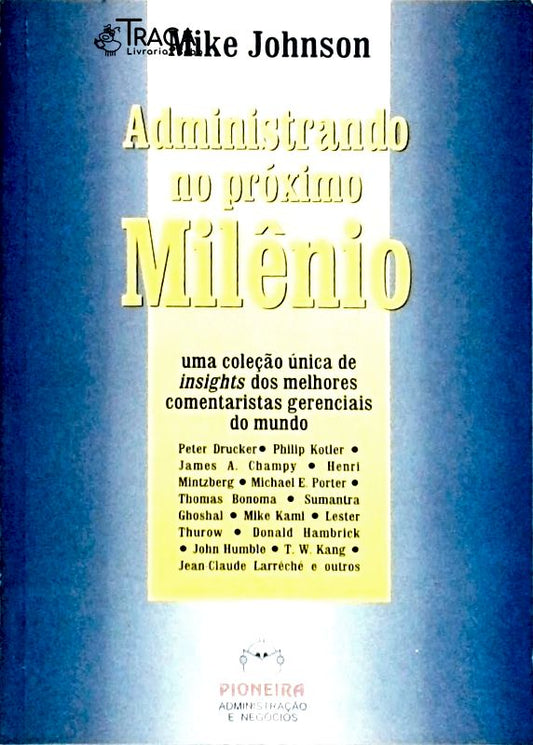 Administrando No Próximo Milênio
