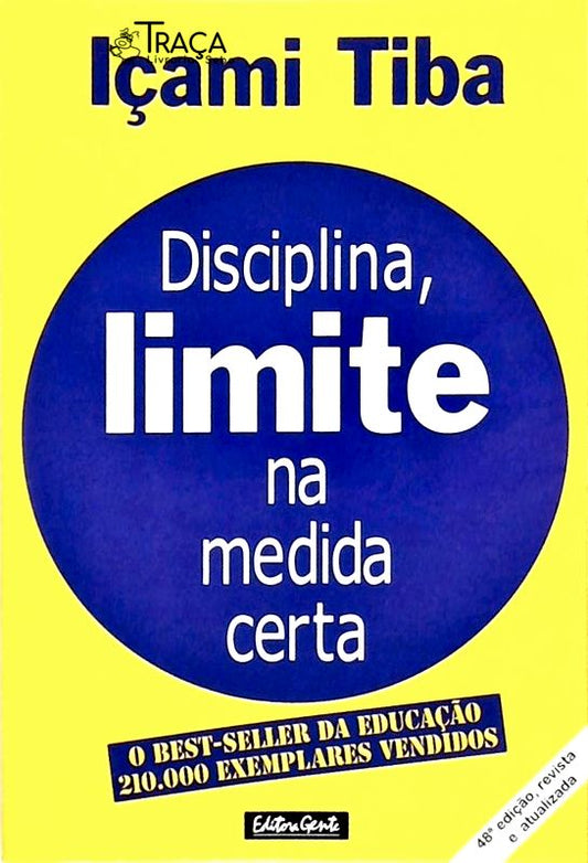 Disciplina, Limite na Medida Certa