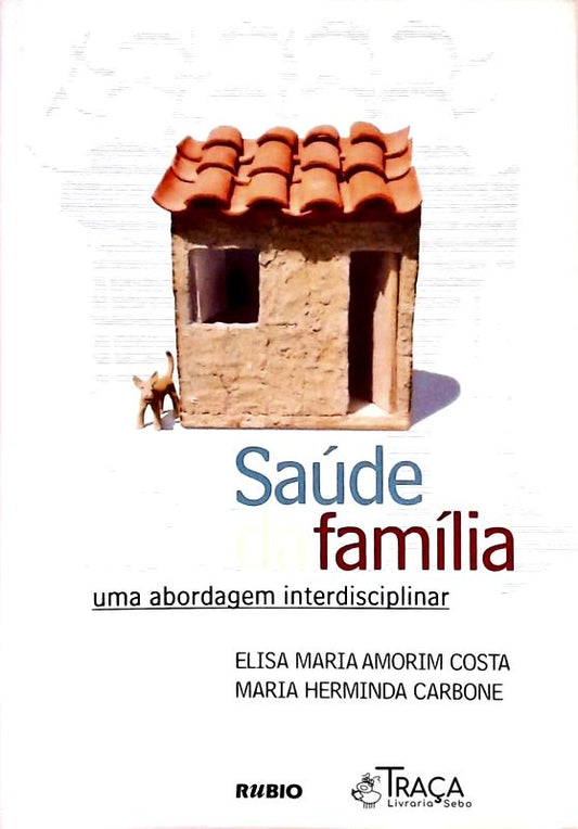 Saúde da Família - Uma Abordagem Interdisciplinar