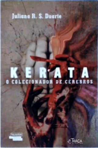 Kerata, o Colecionador de Cérebros