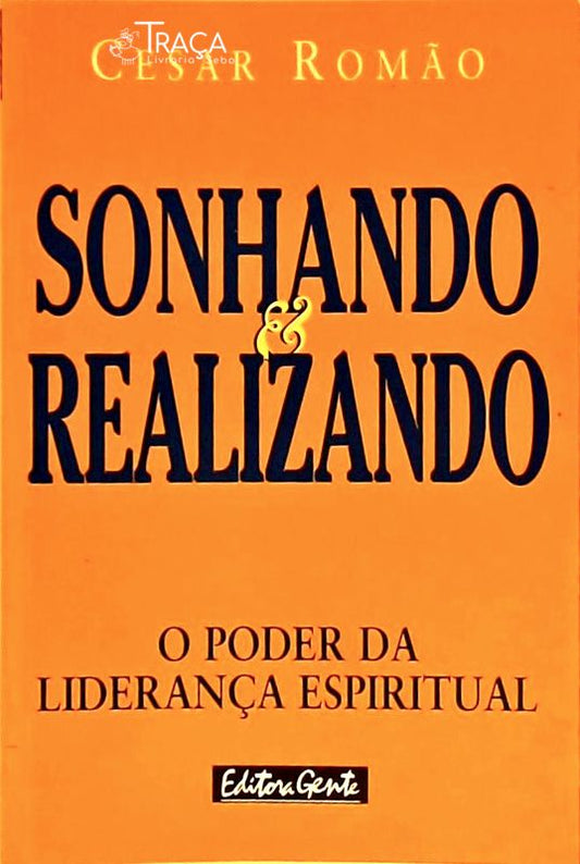 Sonhando e Realizando