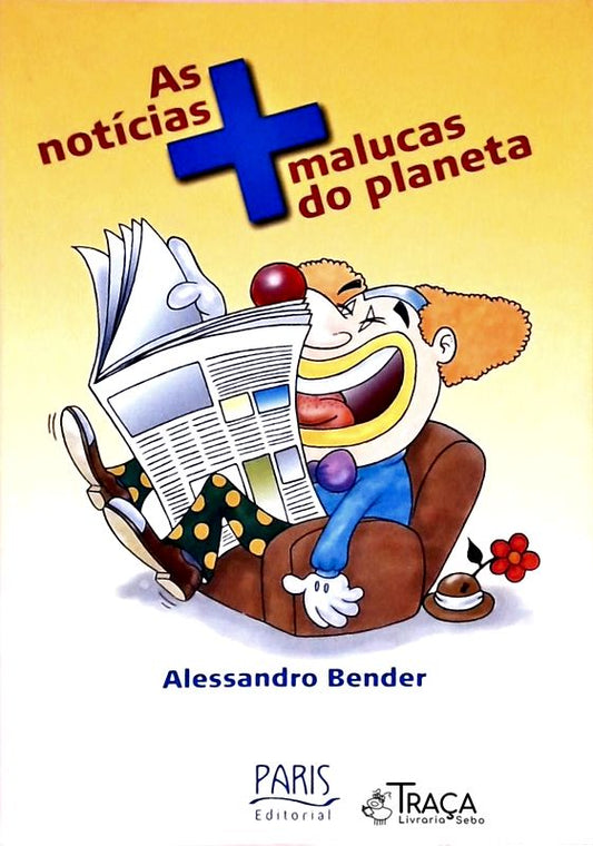 As Notícias Mais Malucas do Planeta
