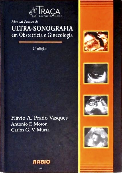 Manual Prático de Ultra-sonografia em Obstétricia e Ginecologia