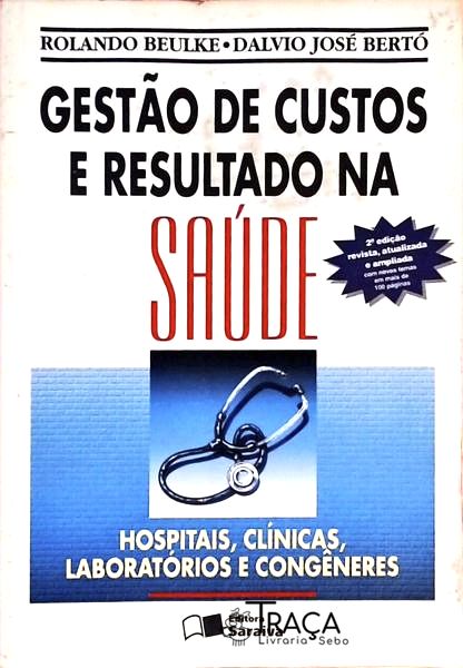 Gestão de Custos e Resultado Na Saúde