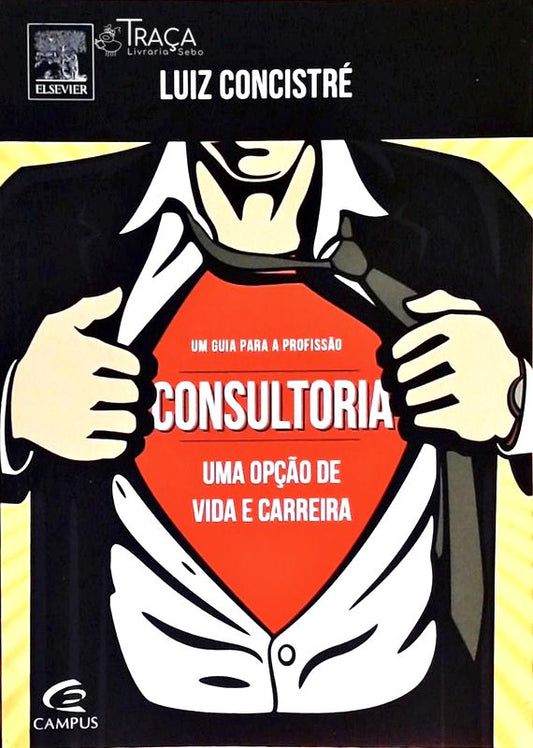 Consultoria - Uma Opção de Vida e Carreira