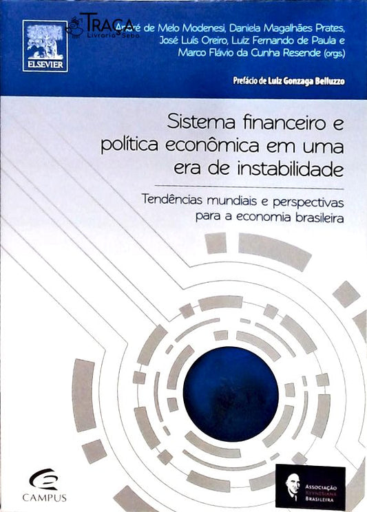 Sistema Financeiro e Política Econômica em Uma Era de Instabilidade