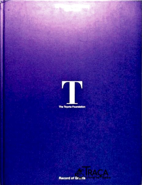 The Toyota Foundation - 30 Years Of History