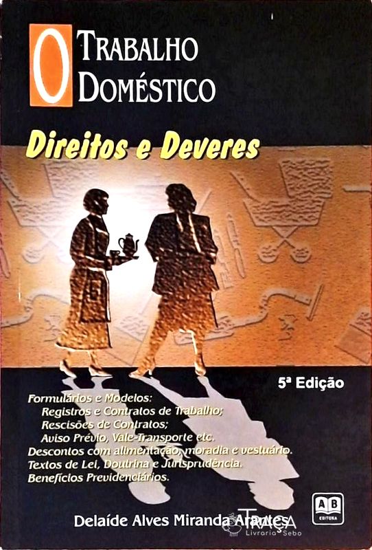 O Trabalho Doméstico - Direitos e Deveres